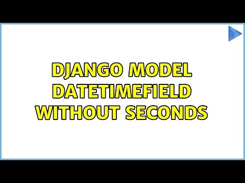 Django Model DatetimeField without seconds