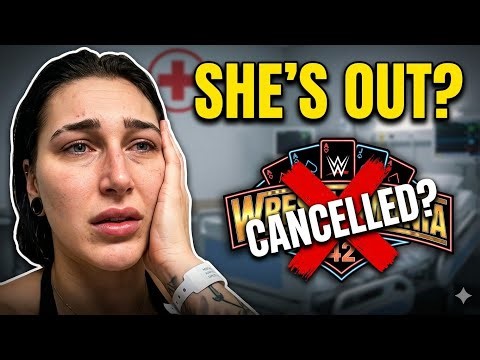 WWE Script SCRAPPED?! 🚨 Rhea Ripley Hospitalized Before WrestleMania 42!