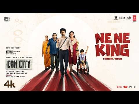 NeNe King - Lyric Video | Con City | Arjun Das | Anna Ben| Yogi Babu | Sean Roldan | Harish Durairaj