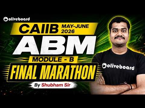 CAIIB ABM Module B Final Marathon 2026 | Complete Revision | CAIIB ABM Marathon Oliveboard