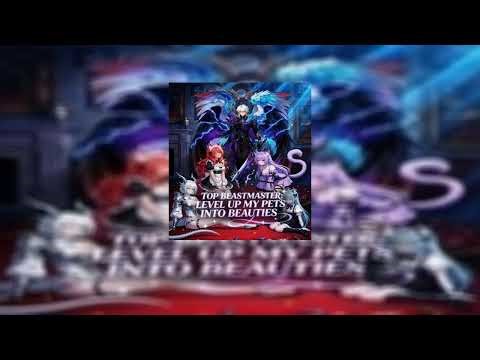 Top Beastmaster: Level up My Pets Into Beauties - [Full Movie HD]