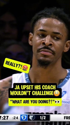 Ja Morant FUMING at his COACH😳