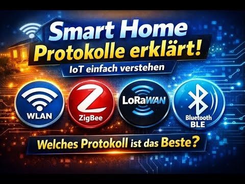 IoT Protokolle erklärt | WLAN vs ZigBee vs LoRaWAN vs Bluetooth Low Energy (BLE) vs Matter/Thread