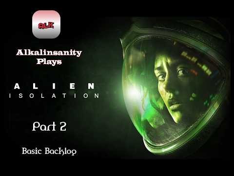 Alien: Isolation Part 2 - Basic Backlog