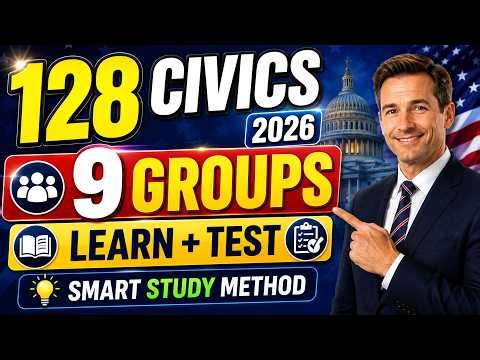 128 Civics Questions and Full Answers for U.S. Citizenship Interview 2026 (9 Groups + Learn & Test)