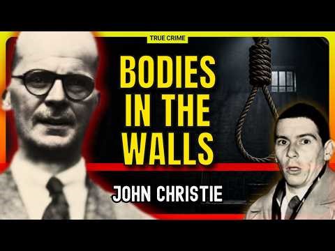TRUE CRIME | The Wrong Man Was Executed… The Real Killer Hid Bodies in the Walls (John Christie)