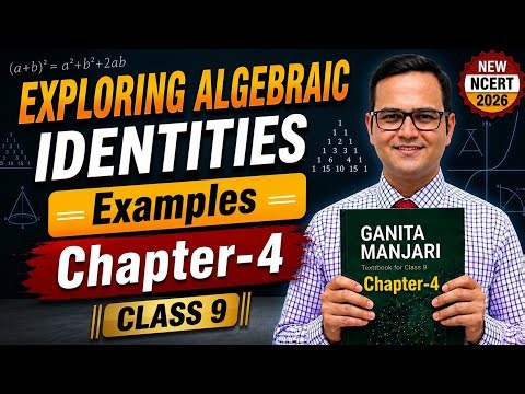 Chapter 4 Examples | Class 9th Maths | Ganita Manjari | Algebraic Identities Examples | New NCERT