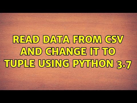 Read Data from CSV and change it to tuple using Python 3.7