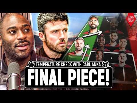 The Transfer That Will Solve Manchester United's Tactical Problem! | Temperature Check w/ Carl Anka