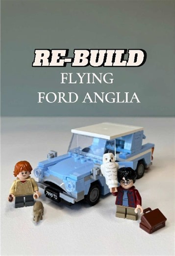 Flying Ford Anglia LEGO rebuild — Harry Potter small set guide