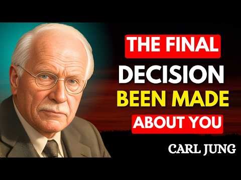 They’re Making a Final Decision About You… Here’s What It Truly Means! || Carl Jung