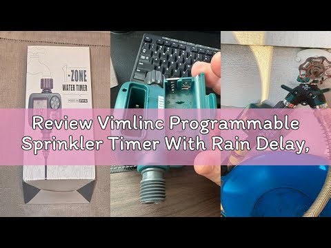 Review Vimlinc Programmable Sprinkler Timer With Rain Delay, Manual and Automatic Watering System fo