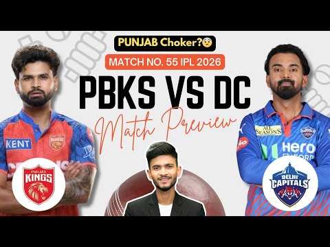 PBKS vs DC | Match Prediction | IPL 2026 | Match - 55 | PBKS vs DC 2026 | Cricket Prediction
