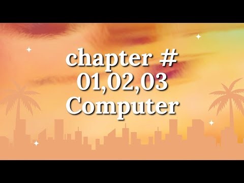 Class #02 ,computer * chapter 1,2,3