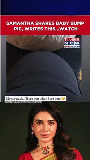 Samantha Ruth Prabhu Flaunts Baby Bump With Playful Note | Watch #shorts