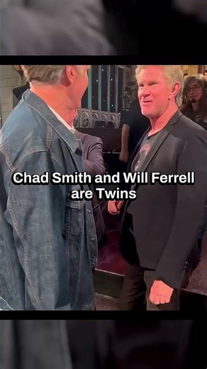 Chad Smith and Will Ferrell are actually twins?