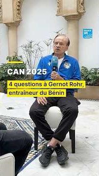 CAN 2025 : 4 questions à Gernot Rohr, entraîneur de l'équipe du Bénin • FRANCE 24