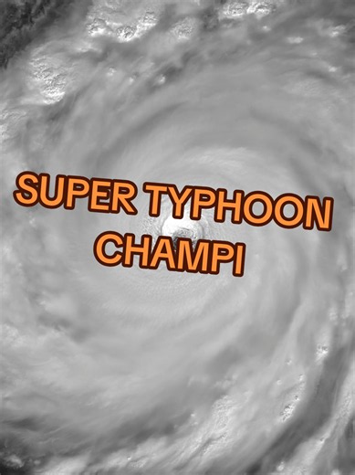 Super Typhoon Champi satellite view - strongest typhoon of the year