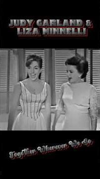 Judy & Liza - Together Wherever We Go