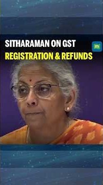 Nirmala Sitharaman: 'Automatic Acceptance of Routine Changes' in GST