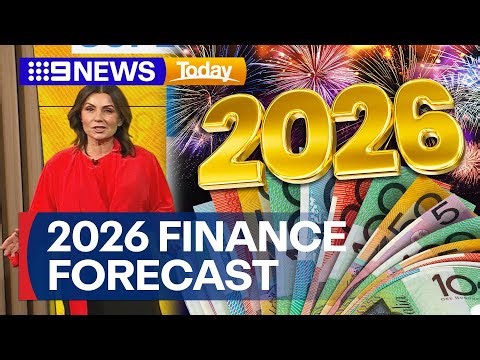 Finance forecast for 2026: Crucial money changes you need to know | 9 News Australia