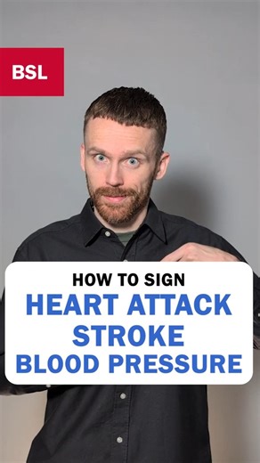 How to sign Heart Attack, Stroke & Blood Pressure: BSL Sign of the Day 234