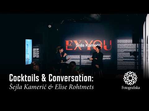 Cocktails & Conversation: Sejla Kameric & Elisa Rohtmets