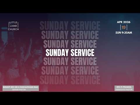 Sunday Service | 9:30 AM | 19th APR 2026 | LLC