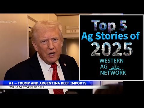 You Lived It — The Top 5 Ag Stories of 2025