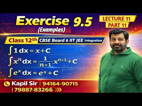 L 11: Differentiation and Integration | Class 12th & IIT JEE | Ex - 9.5 All Examples