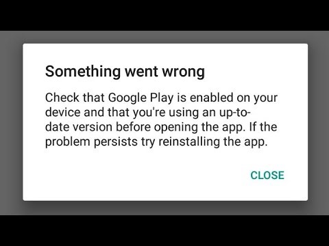 Fix Check that Google Play is enabled on your device and that you're using an up-to-date version
