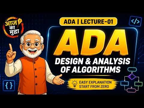 ADA Lecture 1 | Introduction to Algorithms | basics of algorithm design and analysis explained |