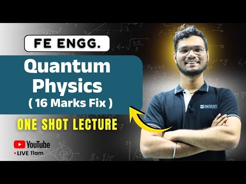 Quantum Physics One Shot Lecture | Physics-1 | 1st Year Engineering | Soham Sir