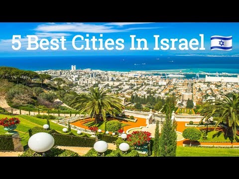Top 5 Best Cities In Israel 🇮🇱
