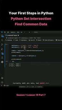 Season 1 Lesson 19 Part 7 Your First Steps in Python Python Set Intersection Find Common Data