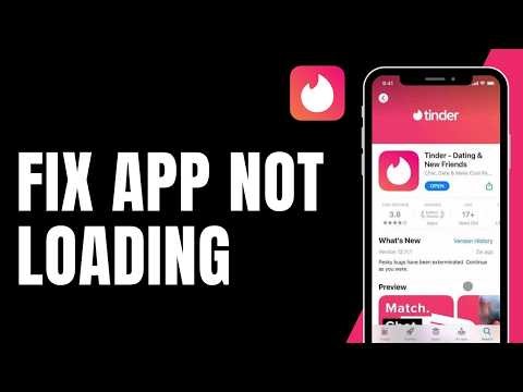 How to Fix Tinder Not Loading