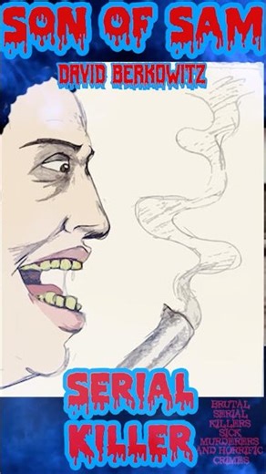 SON OF SAM, Serial Killer: A Mad Dog Foaming At The Mouth?
