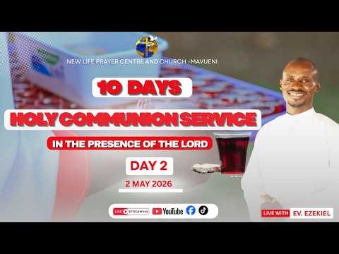DAY 2 || 10 DAYS OF HOLY COMMUNION SERVICE || 2nd MAY 2026