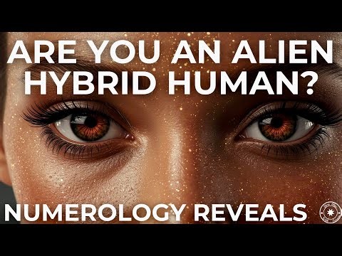 Are You an Alien Hybrid Human? 👽 Numerology Reveals the Truth - They’re Already Among Us