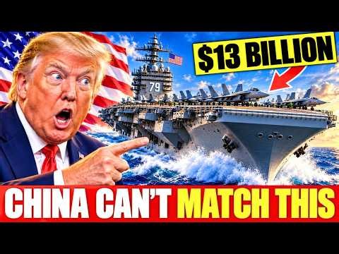 Why China Has Nothing Like This Supercarrier — America’s $13 Billion Bet
