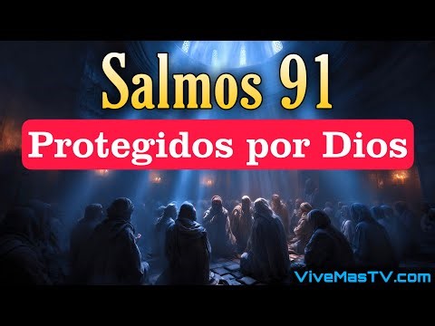 Salmos 91 🔥 Poderosa Oración para Protección de su Familia
