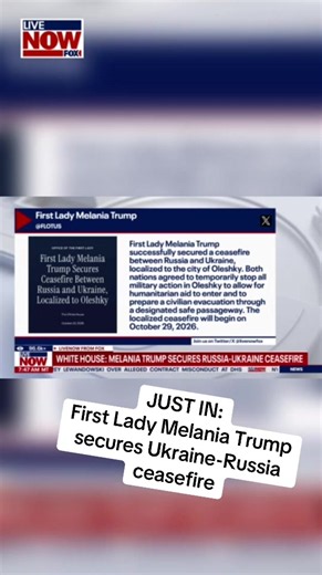 JUST IN: The White House says First Lady Melania Trump helped secure a ceasefire between Russia and Ukraine localized to the city of Oleshky. The ceasefire will begin October 29.