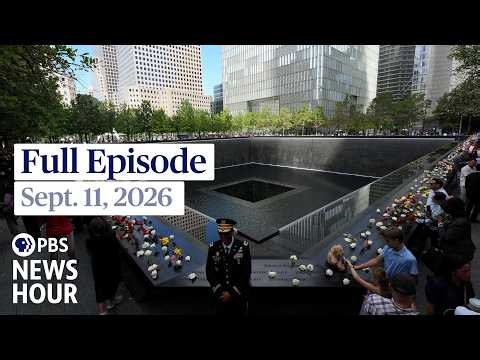 PBS News Hour full episode, Sept. 11, 2026