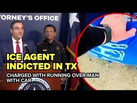 ICE Agent indicted for running over man in Harris County |  FULL NEWS CONFERENCE + VIDEO