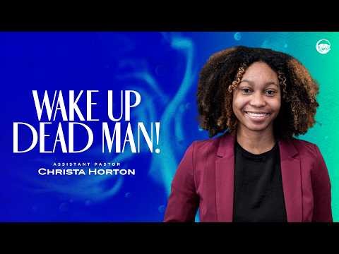 Wake Up Dead Man | Pastor Christa Horton | LIVE Worship @ COTO SDA