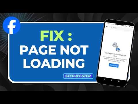 How to Fix Facebook Page Not Loading (2026 Connection & App Refresh Guide)