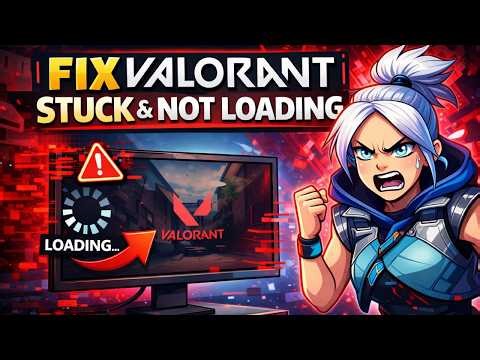 How To Fix Valorant Stuck & Not Loading
