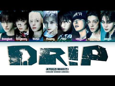 ATEEZ (에이티즈) 'Drip' (Color Coded Lyrics)