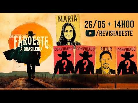 FAROESTE À BRASILEIRA, COM MARIA DE CARLI | 26/05/2026