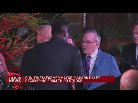 Former Chicago Mayor Richard Daley recovering from third stroke: report